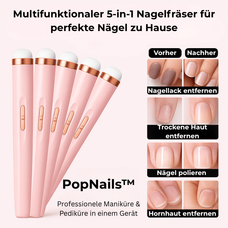 PopNails™ – Der 5-in-1 Nagelfräser für perfekte Nägel zu Hause